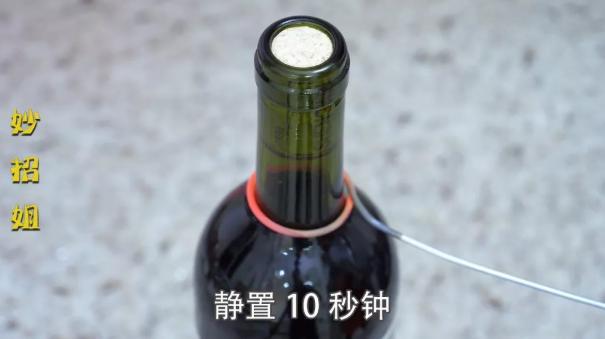 红酒怎么开瓶塞最简单没有开瓶器